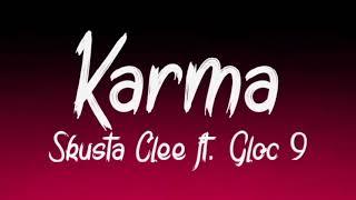 Skusta Clee | Karma ft. Gloc 9 (Lyrics)