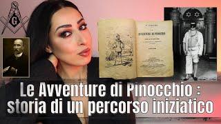 Le Avventure di PINOCCHIO : UN PERCORSO MASSONICO | analisi simbolico esoterica rituale | Ambra Raza