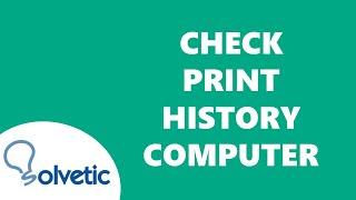 How to CHECK PRINT HISTORY in COMPUTER 