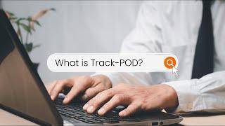 What is Track-POD?