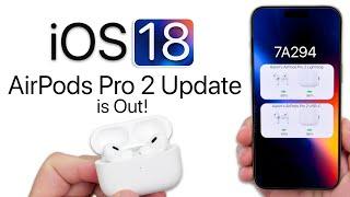 iOS 18 - First AirPods Firmware Update is Out! - What’s New?