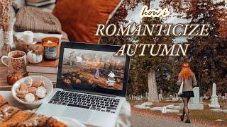 How I Romanticize Autumn // a how-to guide 