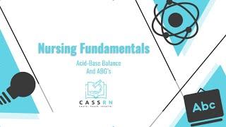 Nursing Fundamentals: ABG's