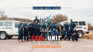 Fox Unit(NCD Task Force) Official Music Video_Metelel Tribe Ft Matt Keyz