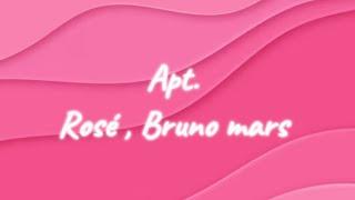 Apt. Rosé, Bruno mars (lyrics)