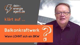 Balkonkraftwerke: Wann lohnen sie sich?