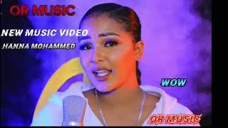 Hanna Mohammad New Afaan Oromo Music Video 2024 (official video)#newethiopianmusic