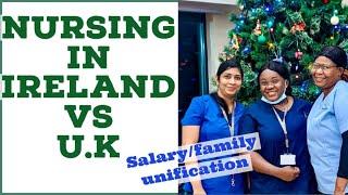 NURSING IN REPUBLIC OF IRELAND VERSUS NURSING IN UNITED KINGDOM.