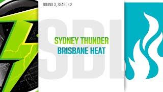 Simulation Bash League | Season 2 | Round 3 | Sydney Thunder v. Brisbane Heat