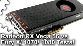 [1080p] Radeon RX Vega 56 vs GTX 1070/ GTX 1080/ R9 Fury X Gaming Benchmarks