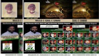 MAJLIS-E-ISAAL-E-SAWAB MARHOOM MIRZA ABID ALI | MARHOOMA ZAHIDA BEGUM | 18TH JUNE 2021