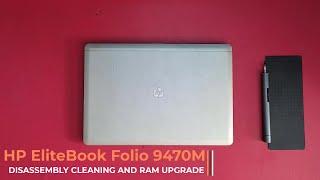 HP EliteBook Folio 9470M Laptop Disassembly | Cleaning and RAM upgrade