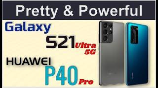 Galaxy S21 Ultra 5G vs Huawei P40 Pro || ProzTech