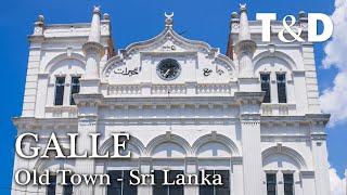 Galle Old Town  Sri Lanka Best Places Travel & Discover