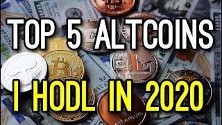 Top 5 Altcoins I Hodl in 2020