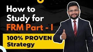 How to study for FRM Part 1 - Proven Strategy to Clear FRM in First Attempt!