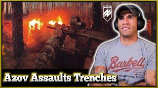 Azov Unit assaults trenches - Marine reacts