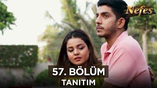 Nefes 57. Bölüm Fragmanı | 25 Eylül Çarşamba