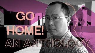 Go Home! An Anthology of the Asian Diaspora