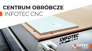 Produkcja mebli twardych | Centrum obróbcze InfoTEC CNC