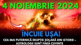 Vine! 4 Noiembrie 2024! Cea Mai Puternică Erupție Solară Din Istorie Lovește În Noaptea Asta Crucial