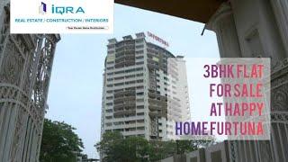 3BHK FLAT FOR SALE AT ATTAPUR HAPPY HOMES FORTUNA ON TOP FLOOR 2400SFT  | IQRA REAL ESTATE |