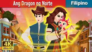 Ang Dragon ng Norte | The Dragon of the North in Filipino | @FilipinoFairyTales