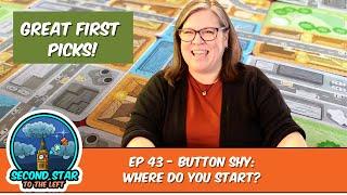 Ep 43 - Button Shy: Where Should You Start?