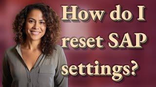 How do I reset SAP settings?