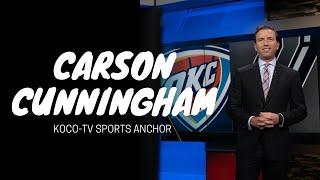 This is Carson Cunningham - KOCO-TV Sports Anchor