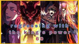 [60] Regressing with the King's Power: Chapter 60 recap in English || Manhwa with Leveling system