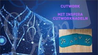 Cutwork mit Inspira Nadeln