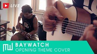 Baywatch - Main Theme (Guitar cover)