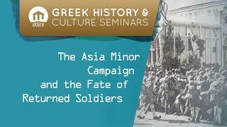 The Asia Minor Campaign and the Fate of Returned Soldiers | Seminars 2023