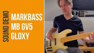 Markbass MB GV5 Gloxy - Sound Demo (no talking)