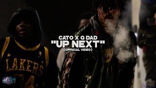 Cato X Q Dad - "Up Next" (Official Video)