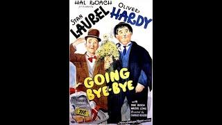 Laurel & Hardy - Going Bye-Bye - 1934