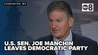 U.S. Senator Joe Manchin leaves Democratic Party, registers as independent