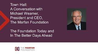 Town Hall Webinar: The Marfan Foundation Today and in the Better Days Ahead