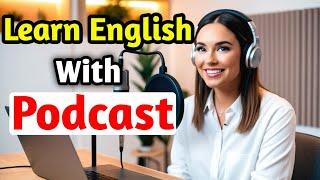 Learn English With Podcast Conversation | English Podcast For Beginners | Ep 69