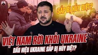 BỘ NGOẠI GIAO KHUYÊN NGƯỜI VIỆT NAM RỜI KHỎI UKRAINE: DẤU HIỆU CHO THẤY UKRAINE SẮP BỊ HỦY DIỆT?