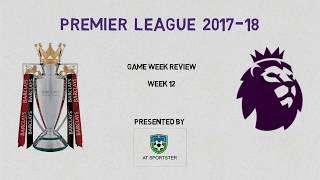 Premier League 17-18, Review of the 12th week.