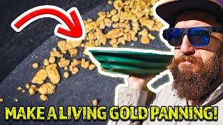 Can You Make a Living Just Panning Gold!? | The Modern Gold Rush Has Started!