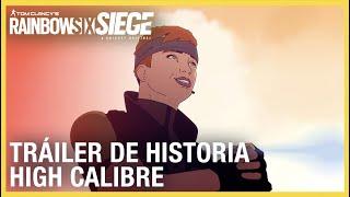 Rainbow Six Siege - High Calibre Tráiler de Historia | Ubisoft LATAM