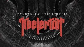 Kvelertak - Fanden ta dette hull!