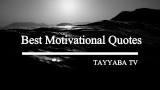 Best Motivational Quotes | TAYYABA TV