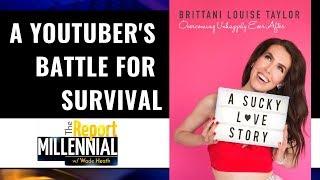 The Brittani Louise Taylor Story - Full Episode | The Millennial Report