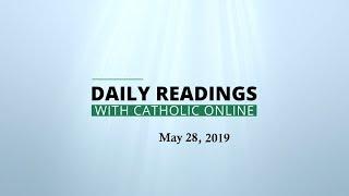 Daily Reading for Tuesday, May 28th, 2019 HD