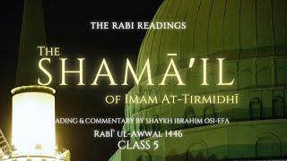 Rabi Readings - The Shama’il al-Muhammadiyya of Imam al-Tirmidhi - Session 5