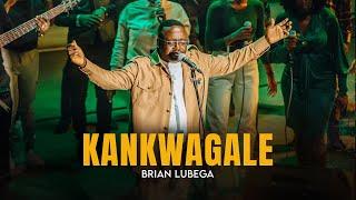 Kankwagale (LIVE) - Let Me Love You || Brian Lubega